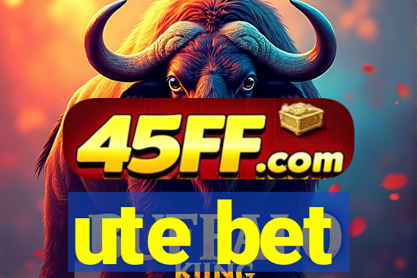 ute bet
